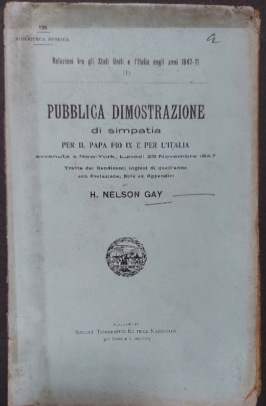 Pubblica dimostrazione di simpatia per il Papa Pio IX e per l'Italia avvenuta a New York lunedì 29 novembre 1847 tratta dai rendiconti inglesi di quell'anno